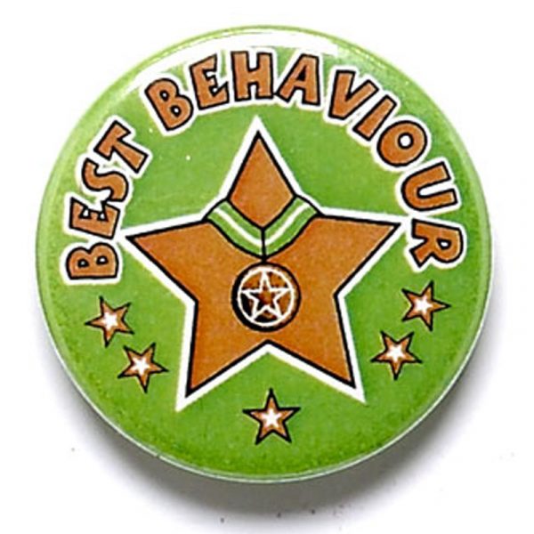 Best Behaviour Button Badge